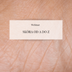 Webinar „Skóra od A do Z”