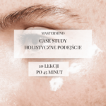 Mastermind "Case study - holistyczne podejście" - 10 lekcji