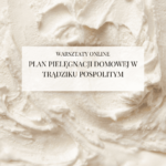 Warsztaty online "Plan pielęgnacji domowej w trądziku pospolitym"